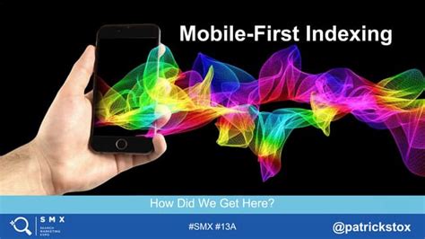 smx advanced 2017 presentations|Mobile First Indexing .